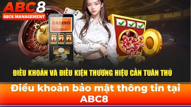 Điều khoản bảo mật thông tin tại ABC8  